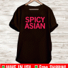 OFFICIAL SPICY ASIAN T-SHIRT