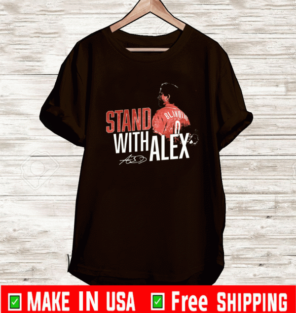 STAND WITH ALEX BLANDINO SHIRT