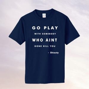 Slime Lil Dude Go Play With Somebody Shiesty Tee Shirt