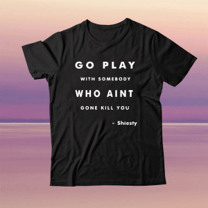 Slime Lil Dude Go Play With Somebody Shiesty Tee Shirt