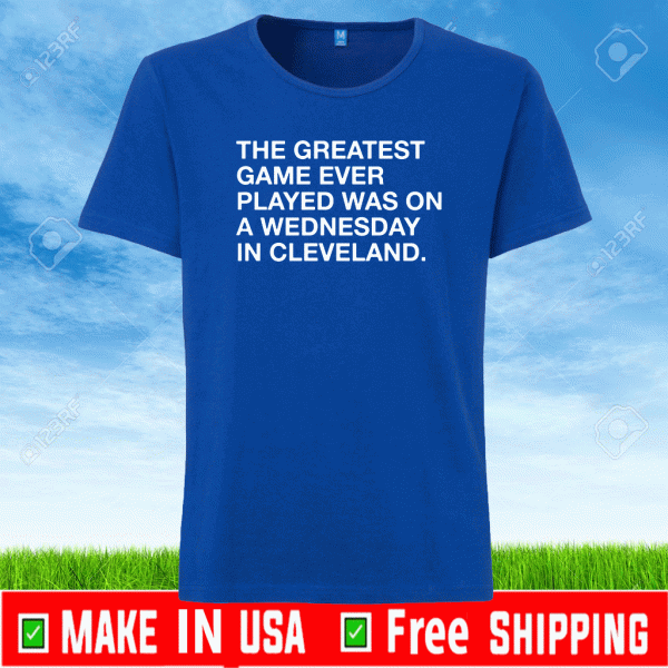 THE GREATEST GAME EVER PLAYED SHIRT