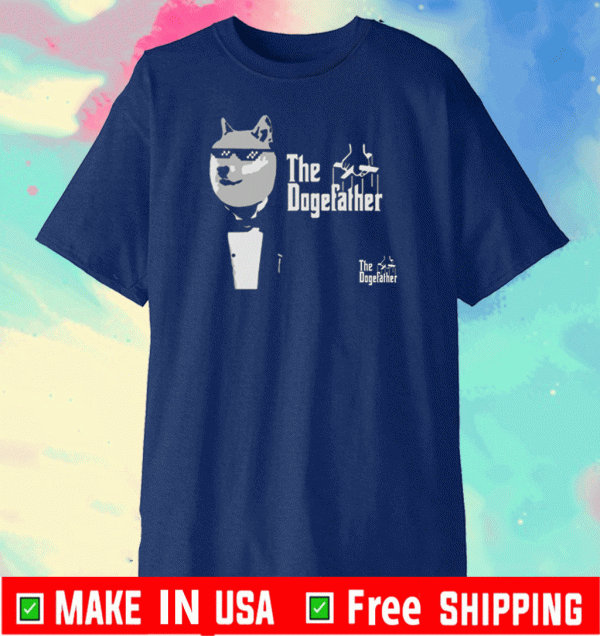 The Dogefather Elon Musk Dogecoin Doge Father T-Shirt