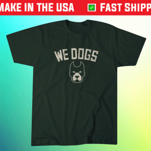 We Dogs Milwaukee Basketball Tee Shirt