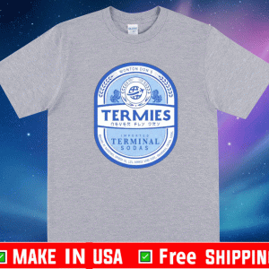 Wonton Don’t termies imported terminal sodas Shirt