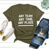 ZACH WILSON ANY TEAM ANY TIME ANY PLACE SHIRT
