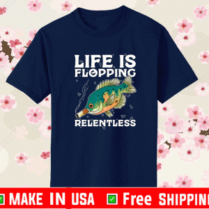 LIFE IS FLOPPING RELENTLESS FISH BASEBALL SHIRT