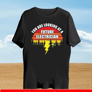 you are looking at a future electrician Vintage T-Shirt
