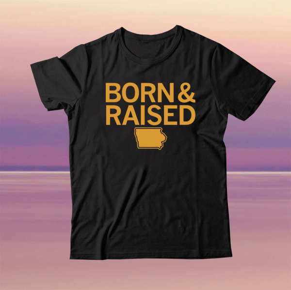 BORN and RAISED BLACK 2021 TShirt