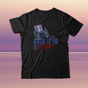 Funny Back Up Terry Put It In Reverse 4th of July Fireworks T-Shirt