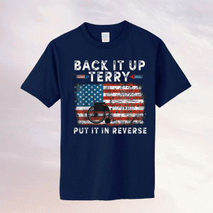 Funny Back Up Terry Put It In Reverse Firework 4th Of July T-Shirt