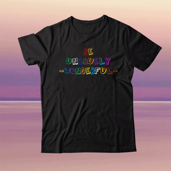 Be Uniquely Wonderful Tee Shirt