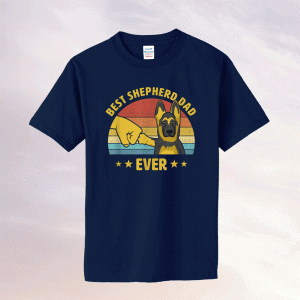 Best German Shepherd Dad Ever Vintage Puppy Lover Tee Shirt