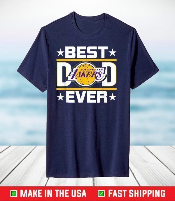 Best Lakers Dad Ever Fathers Day T-Shirt