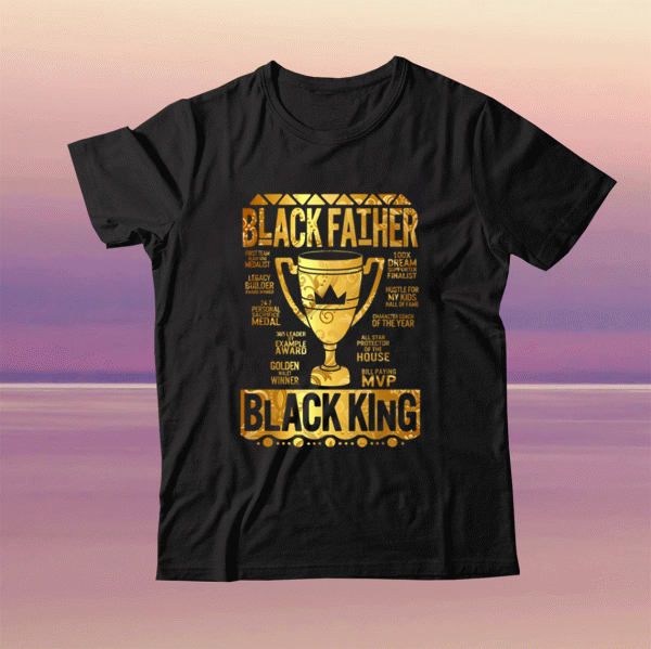 Black Father King Fathers Day Dad Matter Husband Dope Leader Tee Shirt