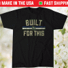 Built For This Milwaukee Basketball Tee Shirt