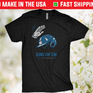 Dunk On Em Los Angeles Baseball Tee Shirt