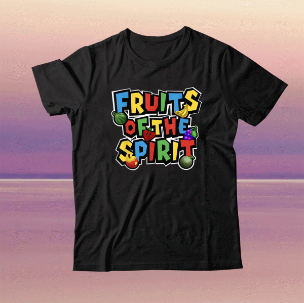 Fruits of the Spirit Tee Shirt