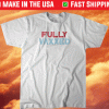 Fully Vaxxed Tee Shirt