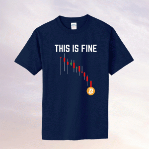 Funny Hold Bitcoin Cryptocurrency This Is Fine Tee Shirt