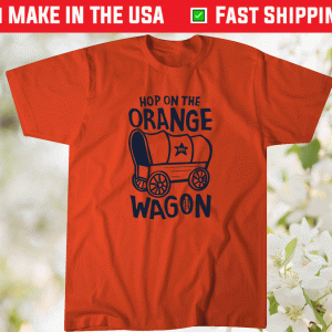 Hop On the Orange Wagon Houston Baseball Tee Shirt