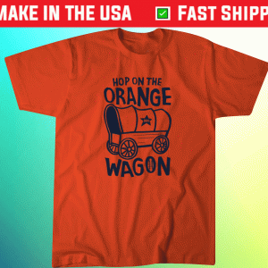 Hop On the Orange Wagon Houston Baseball Tee Shirt