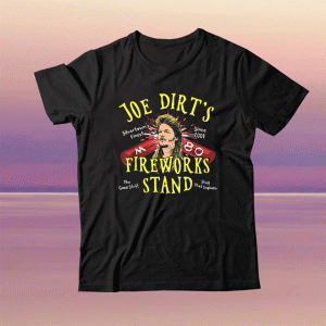 Joe Dirts Fireworks Stand Tee Shirt