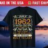 July 1962 Shirt 58 Years Old 58th Birthday Us 2021 T-Shirt