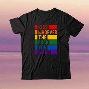 Kiss Whoever The Fuck You Want Gay Pride LGBTQ Shirt, Pride Shirt LGBT Clothing Pride Shirt