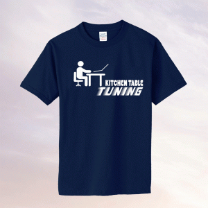 Kitchen Table Tuning Tee Shirt