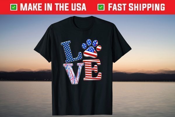 LOVE Dog Paw American Flag Tie Dye Dog Lover 4th Of July T-Shirt
