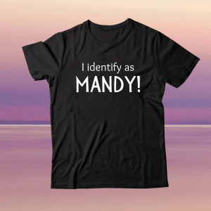 MANDY FOR WOMEN I IDENTIFY AS MANDY COUGAR CRUSH Tee Shirt