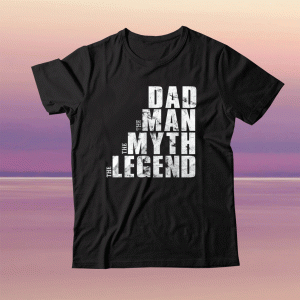 Mens Dad The Man The Myth The Legend Funny Fathers Tee Shirt