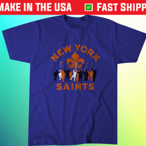 New York Saints Marching In Tee Shirt