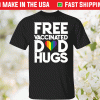 Pride LGBT Free Vaccinated Dad Gugs Tee Shirt