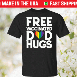 Pride LGBT Free Vaccinated Dad Gugs Tee Shirt