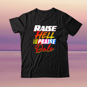 Raise Hell Praise Dale Vintage Tee Shirt