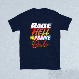 Raise Hell Praise Dale Vintage Tee Shirt