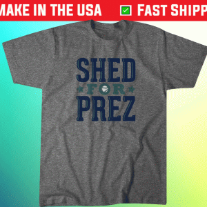 Shed Long for Prez Seattle Tee Shirt