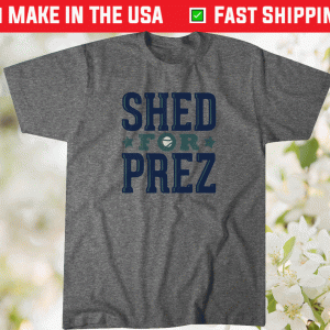 Shed Long for Prez Seattle Tee Shirt