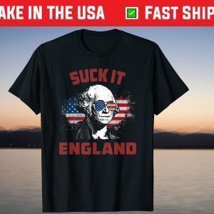 Suck It England 4th of July George Washington 1776 T-Shirt