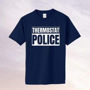 Thermostat Police for a Father's Day Police Dad Tee Shirt
