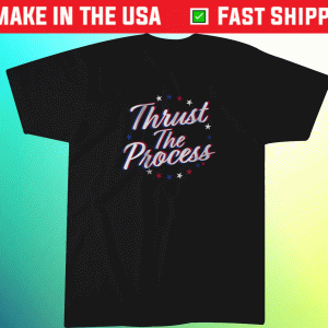 Thrust the Process Philadelphia Basketball Tee Shirt