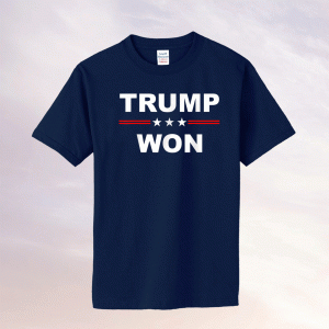 Trump Won 2021 T-Shirt