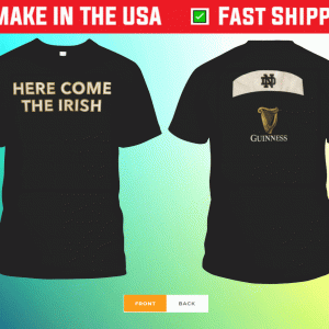 Notre Dame Fighting Irish Guinness Here Come The Irish 2021 Shirt