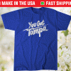 You Got Tampa Tampa Bay Hockey Tee Shirt