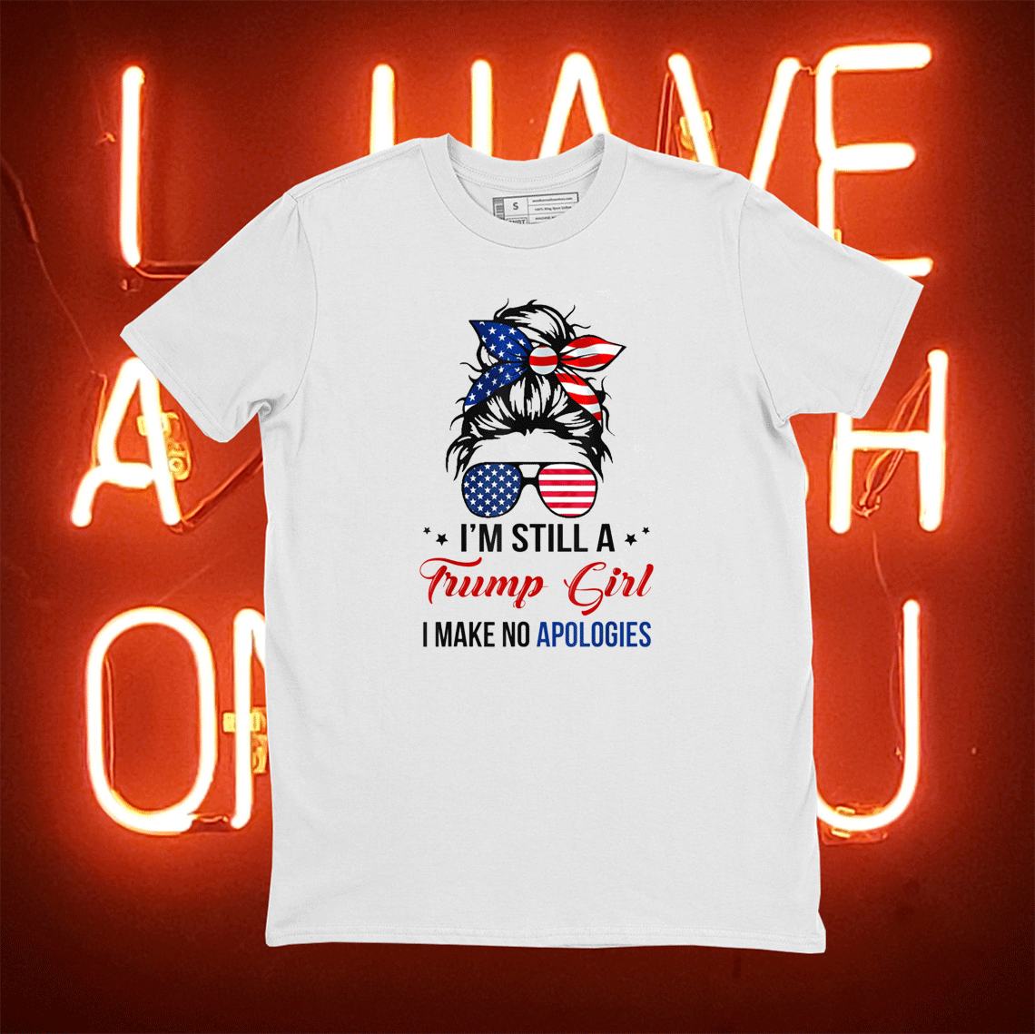 i'm still a trump girl i make no apologies Trump 2024 Tee Shirt