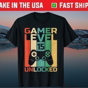 15th Birthday Gamer Level 15 Unlocked Gamer Birthday Tee Shirt