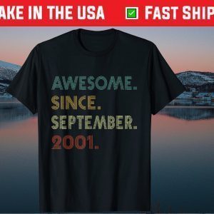 20th Birthday Awesome Since September 2001 20 Years Old Tee Shirts