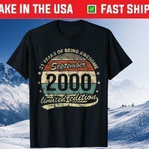 21st Birthday September 2000 21 Year Old Being Awesome Tee Shirt