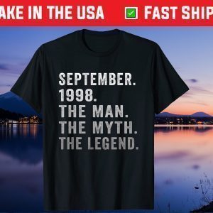 23 Years Old Birthday The Man Myth Legend September 1998 Unisex Shirt